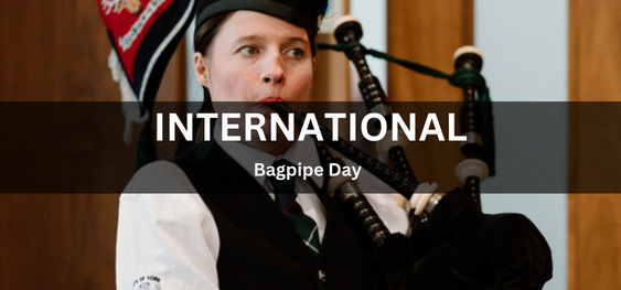 International Bagpipe Day [अंतर्राष्ट्रीय बैगपाइप दिवस]